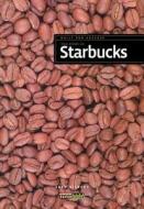 The Story of Starbucks di Sara Gilbert edito da Turtleback Books