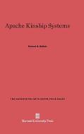 Apache Kinship Systems di Robert N. Bellah edito da Harvard University Press