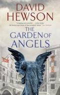 The Garden Of Angels di David Hewson edito da Severn House Publishers Ltd