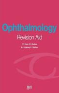 Ophthalmology Revision Aid di Peng T. Khaw edito da Wiley¿Blackwell