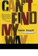 Can't Find My Way Home: America in the Great Stoned Age, 1945-2000 di Martin Torgoff edito da SIMON & SCHUSTER
