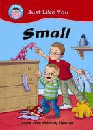 Small di Louise John edito da Hachette Children's Books