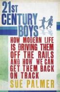 How Modern Life Is Driving Them Off The Rails And How We Can Get Them Back On Track di Sue Palmer edito da Orion Publishing Co