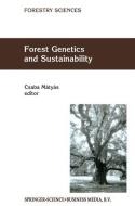 Forest Genetics and Sustainability di Csaba Matyas, International Consultation on Forest Gen edito da Springer Netherlands
