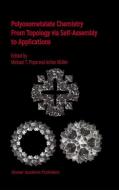 Polyoxometalate Chemistry From Topology via Self-Assembly to Applications edito da Springer Netherlands