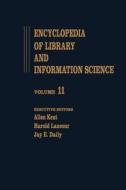 Encyclopedia of Library and Information Science di Allen Kent, Harold Lancour, Jay E. Daily edito da Taylor & Francis Inc