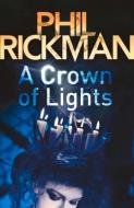 A Crown of Lights di Phil (Author) Rickman edito da Atlantic Books