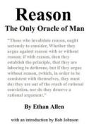 The Only Oracle Of Man di Ethan Allen edito da Truth Seeker