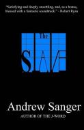 The Slave di Andrew Sanger edito da FOCUS BOOKS