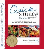 Quick And Healthy Volume Ii di Brenda Ponichtera edito da American Diabetes Association