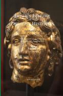Justin's Epitome of the Philippic Histories di Justin edito da Sophron Editor