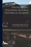 The Bulletin / [National Railway Historical Society]; 60-3 edito da LIGHTNING SOURCE INC