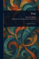 Paz di Honoré de Balzac, Katharine Prescott Wormeley edito da Creative Media Partners, LLC