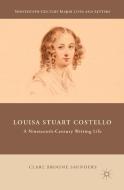 Louisa Stuart Costello di Clare Broome Saunders edito da Palgrave Macmillan