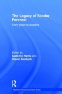 The Legacy of Sandor Ferenczi edito da Taylor & Francis Ltd