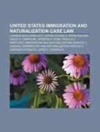 United States Immigration And Naturaliza di Books Llc edito da Books LLC, Wiki Series