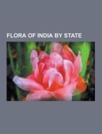 Flora Of India By State di Source Wikipedia edito da University-press.org