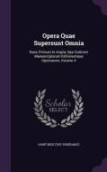 Opera Quae Supersunt Omnia edito da Palala Press