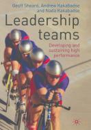 Leadership Teams di A. Kakabadse, G. Sheard edito da Palgrave Macmillan UK