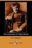 The Innocence of Father Brown (Dodo Press) di G K Chesterton edito da Dodo Press