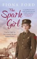 The Spark Girl di Fiona Ford edito da Orion Publishing Co