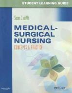 Student Learning Guide For Medical-surgical Nursing di Susan C. DeWit, Candice K. Kumagai edito da Elsevier - Health Sciences Division