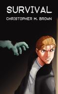 Survival di Christopher Brown edito da AuthorHouse