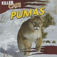 Pumas di Wade Karlin edito da Gareth Stevens Publishing