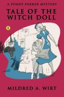 Tale of the Witch Doll di Mildred A. Wirt edito da Wildside Press