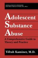 Adolescent Substance Abuse di Yifrah Kaminer edito da Springer US
