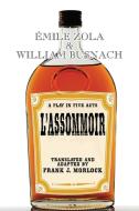L'Assommoir di Emile Zola, William Busnach edito da Borgo Press