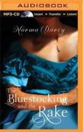 The Bluestocking and the Rake di Norma Darcy edito da Brilliance Audio