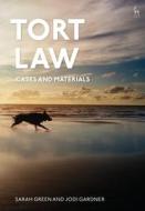 Tort Law: Cases and Materials di Sarah Green, Jodi Gardner edito da Bloomsbury USA 3pl