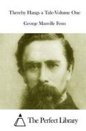 Thereby Hangs a Tale-Volume One di George Manville Fenn edito da Createspace