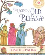 The Legend of Old Befana: An Italian Christmas Story di Tomie Depaola edito da SIMON & SCHUSTER BOOKS YOU