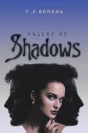 Valley of Shadows di C. J Sereda edito da AuthorHouse