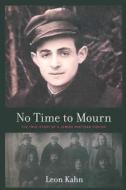 No Time to Mourn di Leon Kahn edito da Ronsdale Press