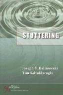 Stuttering di Joseph Kalinowski edito da PLURAL PUBLISHING