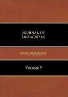 Journal of Discourses, Volume 5 di Brigham Young edito da TEMPLE HILL BOOKS