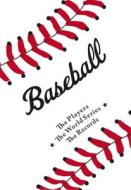 Baseball di Ron Martirano edito da Sterling Publishing Co Inc