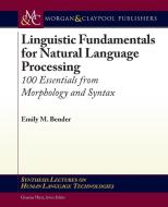 Linguistic Fundamentals for Natural Language Processing di Emily M. Bender edito da Morgan & Claypool Publishers