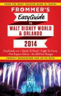 Frommer's EasyGuide to Walt Disney World and Orlando 2014 di Jason Cochran edito da FrommerMedia