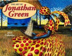 The Art of Jonathan Green edito da Tide-Mark Press