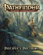 Pathfinder Player Companion: Disciple's Doctrine di Paizo Staff edito da Paizo Publishing, LLC
