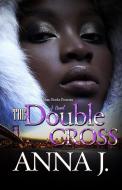 The Double Cross di Anna J edito da URBAN BOOKS