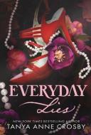 Everyday Lies di Tanya Anne Crosby edito da Oliver-Heber Books