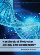 Handbook of Molecular Biology and Biochemistry edito da Syrawood Publishing House