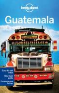 Lonely Planet Guatemala di Lonely Planet, Lucas Vidgen, Daniel C. Schechter edito da Lonely Planet Publications Ltd