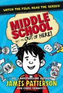 Middle School 02: Get Me Out of Here! di James Patterson, Chris Tebbetts edito da Random House Children's