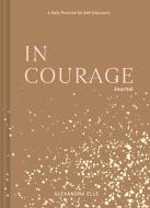 In Courage Journal di Alexandra Elle edito da Chronicle Books